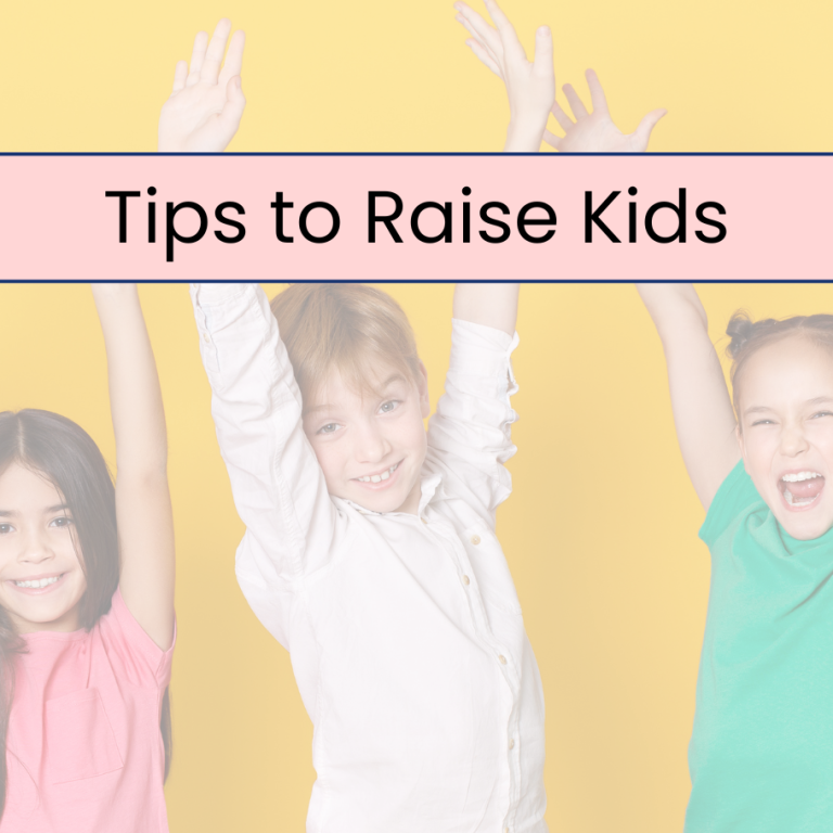 Tips to Raise Kids